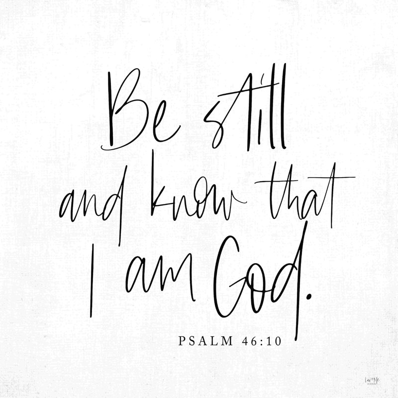 «Be Still And Know» par Lux + Me Designs - impression, H 12 po x l 12 po, Non, Wrapped Canvas