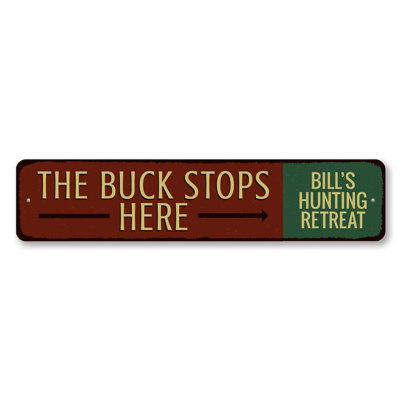 Buck Stops Here Custom Aluminum Sign