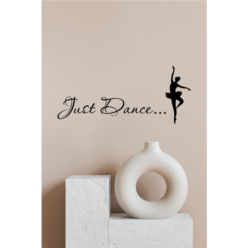 Just Dance Vinyl Wall Decal - Uplifting 'Just Dance' Quote - Inspirational Home Decor for Living Room, Bedroom, Dance Studio - High-Quality, Easy to Apply, Removable - Perfect for Positive Vibes