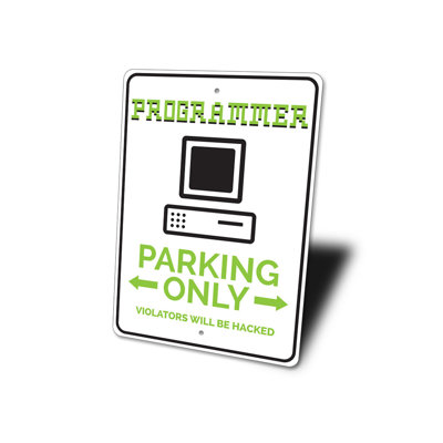 Programmer Parking Aluminum Sign