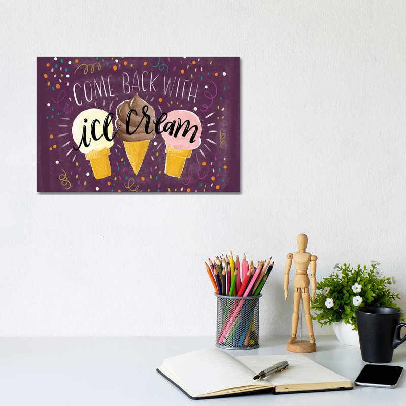 Come Back With Ice Cream 1 Piece Wrapped Canvas Painting, 20.32 cm H x 30.48 cm W