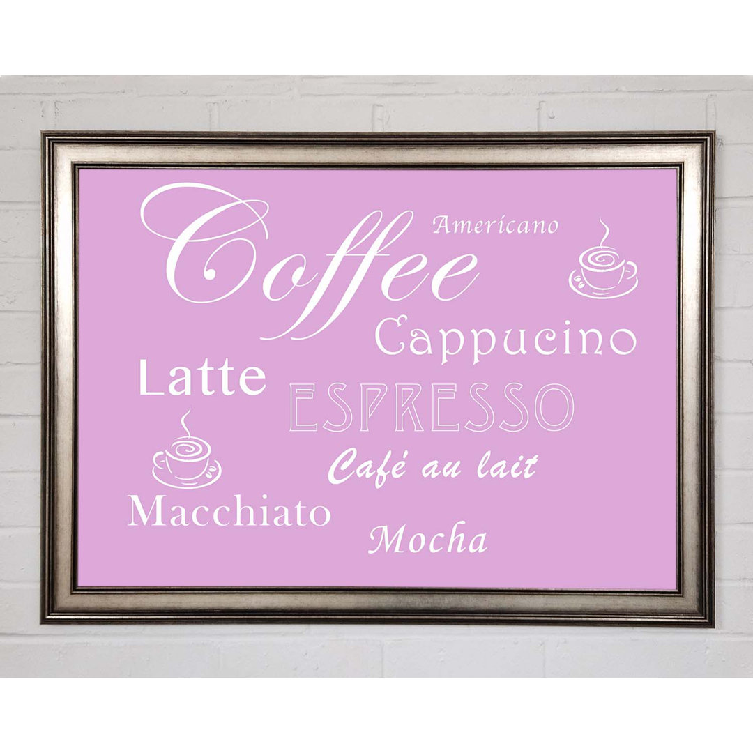 Gerahmtes Poster Kitchen Quote Coffee Delight Pink