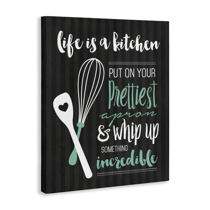 Life Is A Kitchen, H 40 po x l 30 po