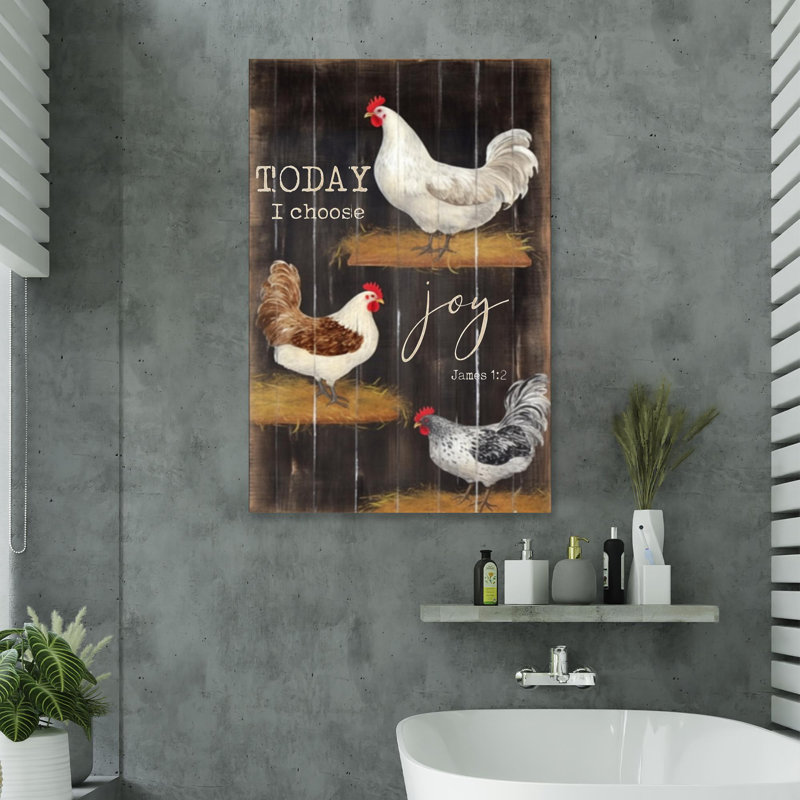 «Chicken Today I Choice Joy», impression sur toile tendue, L 24 po x H 36 po