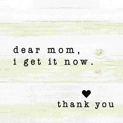 " Dear Mom Get Ot "
