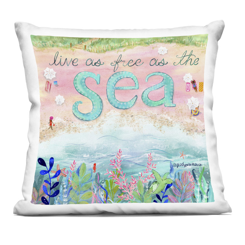 Coussin décoratif imprimé «Live Free As The Sea» par Glad You Here Co.