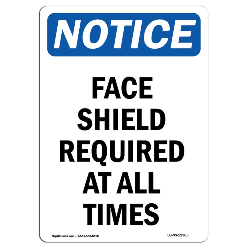 Face Shield Required at All Times Sign