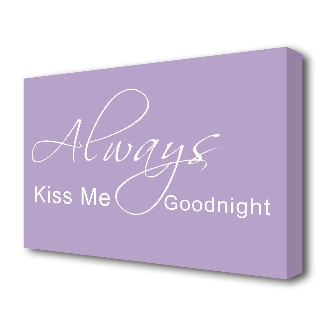 Leinwandbild Always Kiss Me Goodnight 2