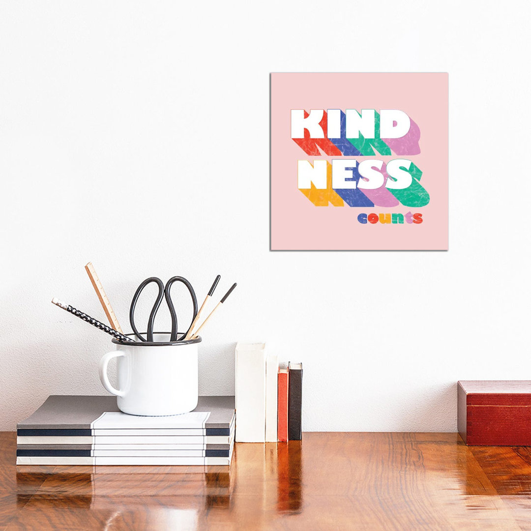 Kindness Counts Typography von Show Me Mars - Gallery-Wrapped Canvas Giclée on Canvas