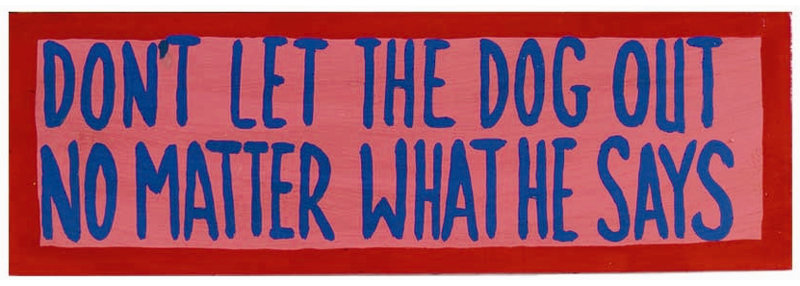 «Don't Let The Dog Out», art textuel par RAM Game Room