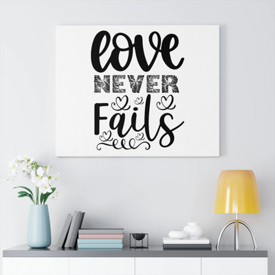 Love Never Fails - Wrapped Canvas Print