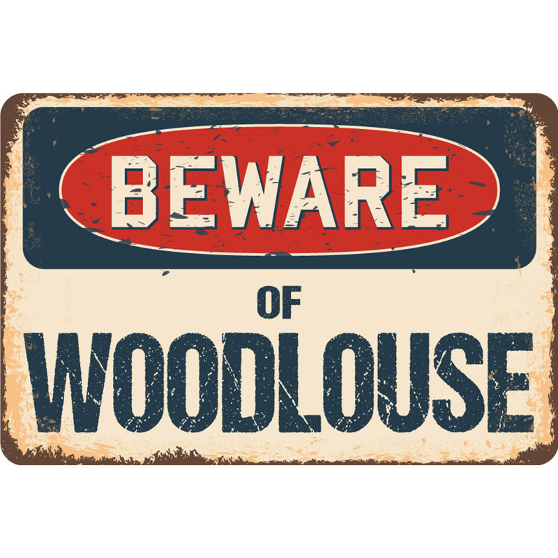 Panneau «Beware of Woodlouse», H 3,5 po x l 5 po x P 0,1 po