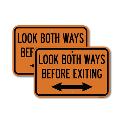 Look Both Ways Before Exiting with Bidirection Aluminum Sign