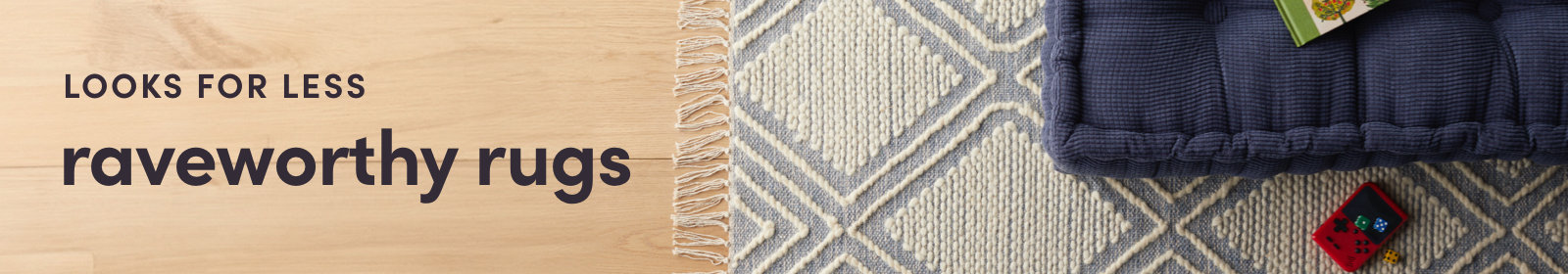 LOOKS FOR LESS: raveworthy rugs