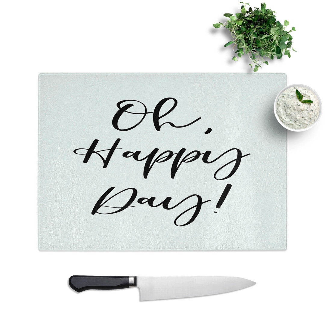 Oh Happy Day Typography Chopping Board