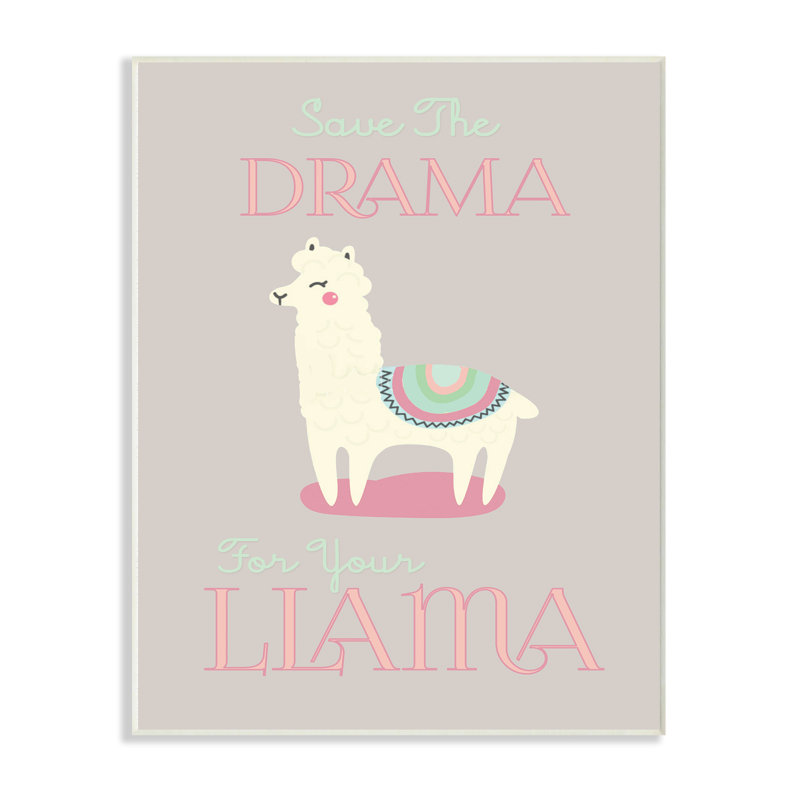 «Drama Llama», art textuel, H 19 po x l 13 po, Plaque murale