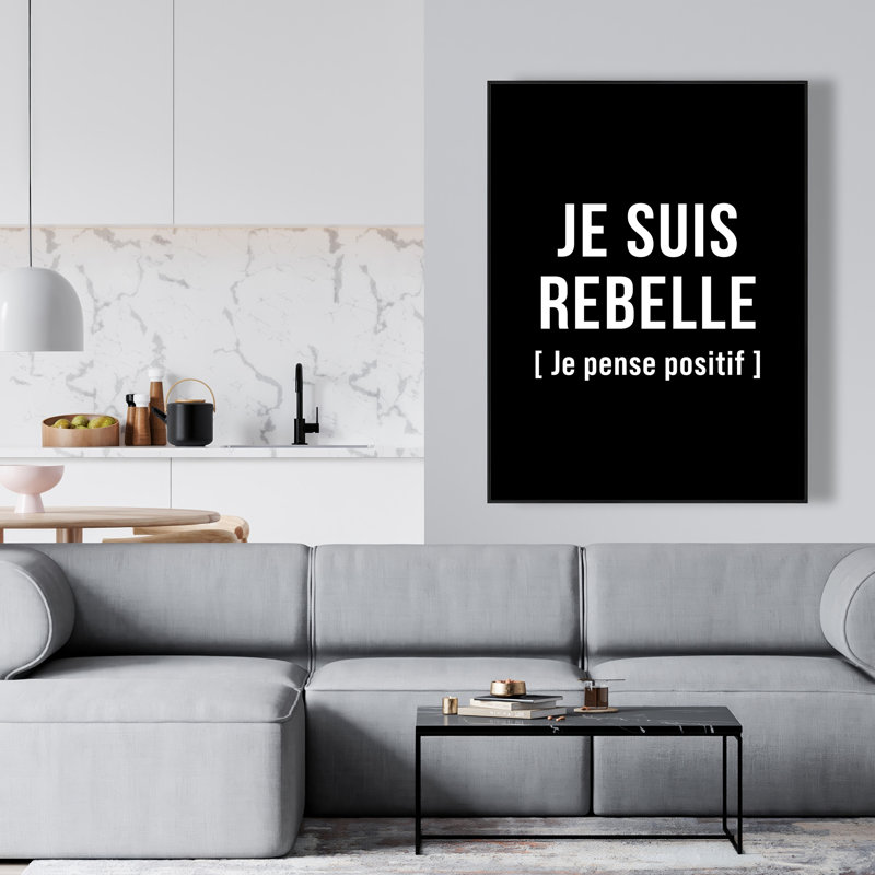 I'm I'm rebellious - Art sur toile noir et blanc | Décoration intérieure