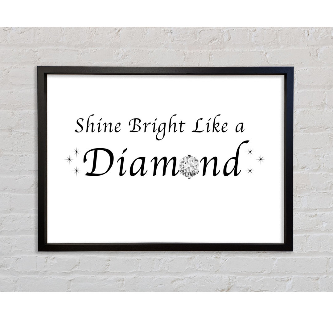 Musik Zitat Shine Bright Like A Diamond Rihanna - Einzelbildrahmen Typografie auf Leinwand