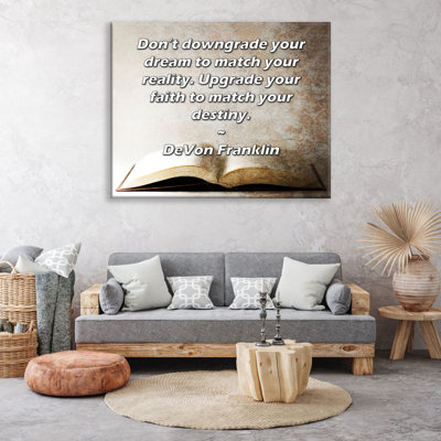 ArtsyQuotes Gallery Wrapped Canvas By DeVon Franklin: "Don’t downgrade your dream to match your reality. Upgrade your faith to match your destiny."