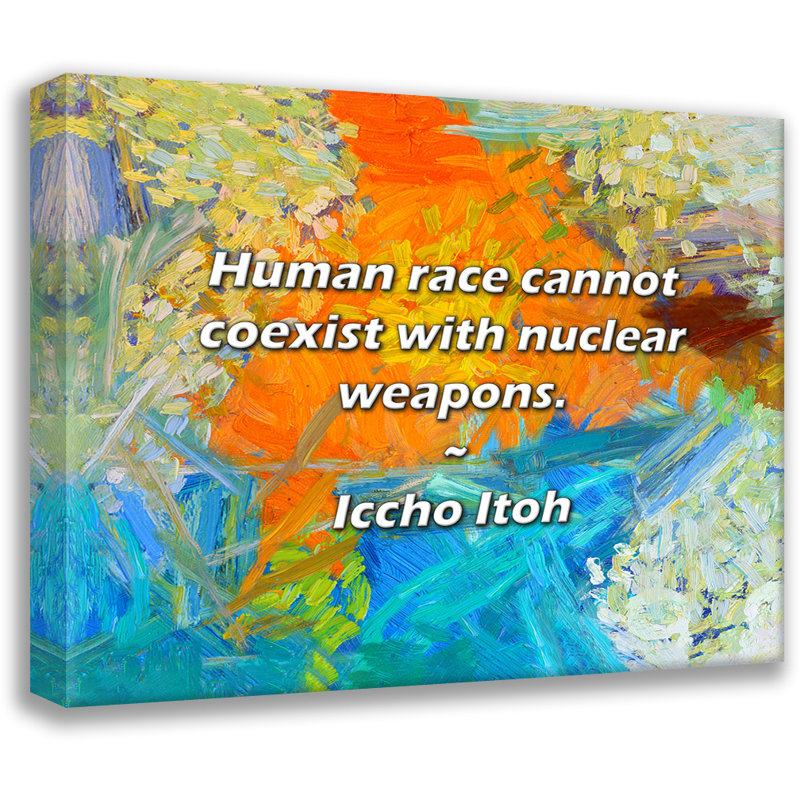 Iccho Itoh Citation: La race humaine ne peut pas coexister avec des armes atomiques., H 20 po x l 24 po