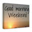 Illustration inspirante de la citation «Good Morning Weekend», impression prête à accrocher-201658119