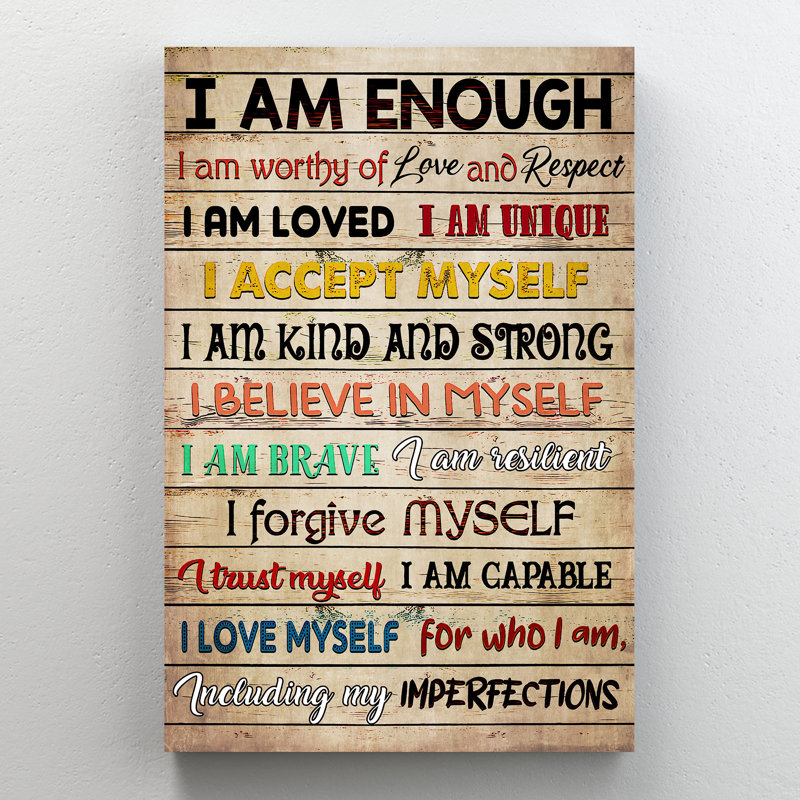 Citations sur l'auto-amour - I Am Enough I Am Worthy of Love and Respect, H 20 po x l 16 po