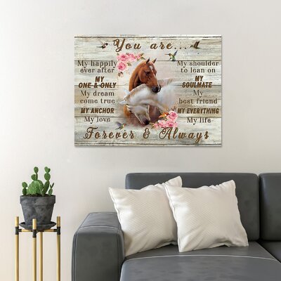 Pair Of Horses - You Are My Happily Ever After, My One & Only, My Dream Come True - 1 Piece Rectangle Graphic Art Print On Wrapped Canvas -  Trinx, 3DD509CD1FC3463D81704C866C5F656E