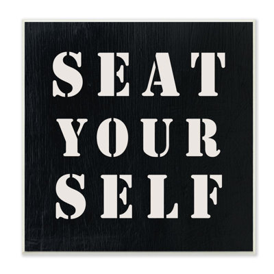 «Seat Yourself» par Daphne Polselli, reproduction d'art textuel