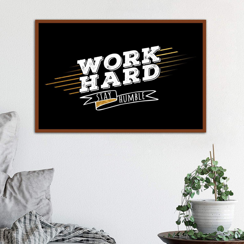 Work Hard IV - Painting, Classic Wood Frame, 18'' H x 26'' W x 1.5'' D