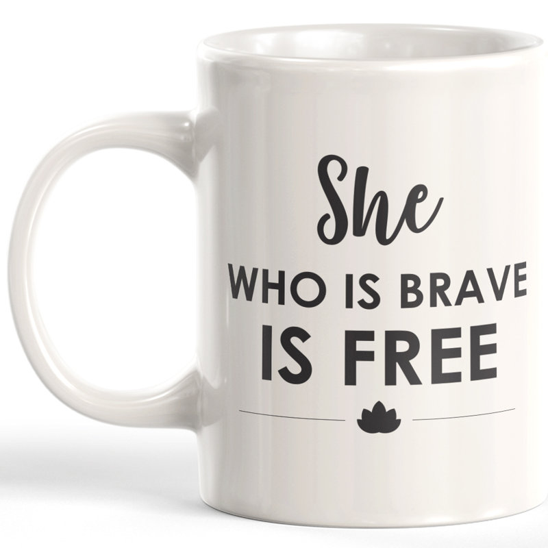 Tasse à café « her who is brave is free », 11 oz, Céramique