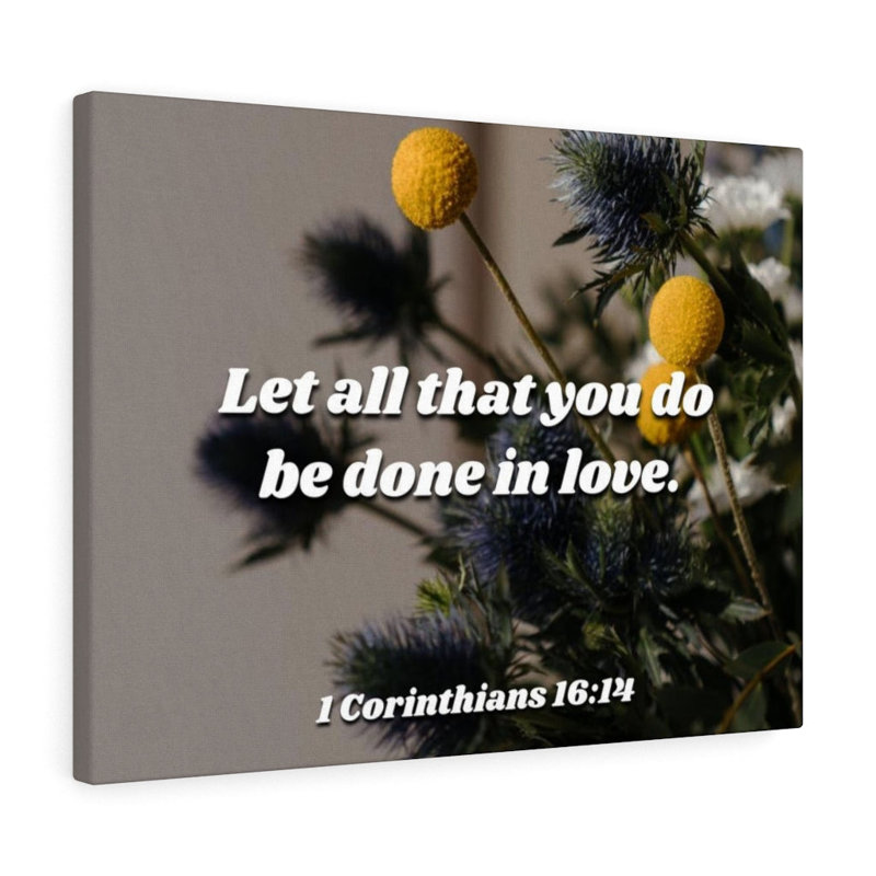 Be Done In Love 1 Corinthians 16:14 - Wrapped Canvas Print, 46cm H x 61cm W