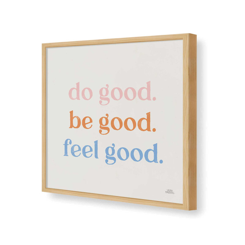 «Do Good» par Laura Marshall, art textuel sur toile tendue, H 36 po x l 36 po, Tanné