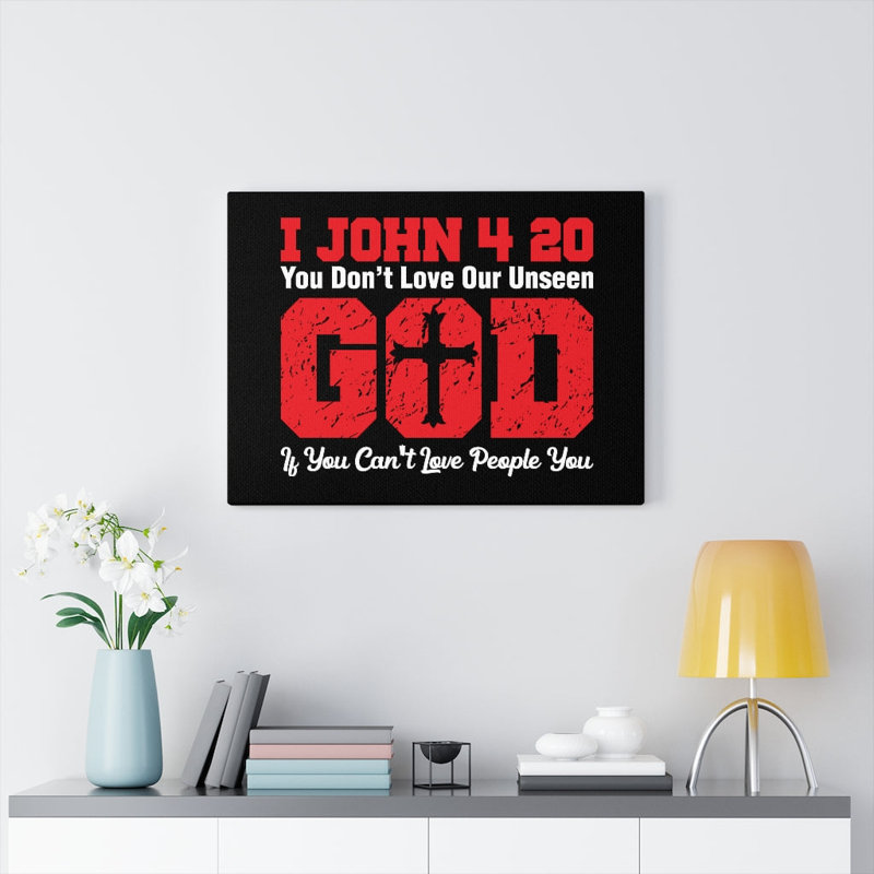 Our Unseen God 1 John 4:20 - Wrapped Canvas Print, 30cm H x 41cm W