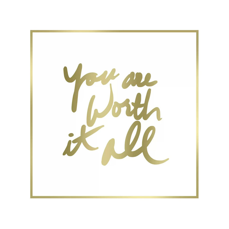 You Are Worth It All Border by PI Studio - Wrapped Canvas Gallery-Wrapped Canvas Giclée, 93.98cm H x 93.98cm W