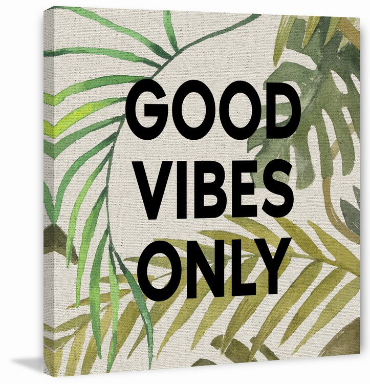 Good vibes only-impression d’art textuel sur toile, H 40 po x l 40 po x P 1,5 po