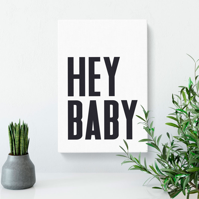 Hey Baby - Wrapped Canvas, 76cm H x 50cm W x 3cm D