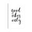 «Good Vibes» par Sissi & Seb - reproduction d'art textuel-52936396-52936398-52936399