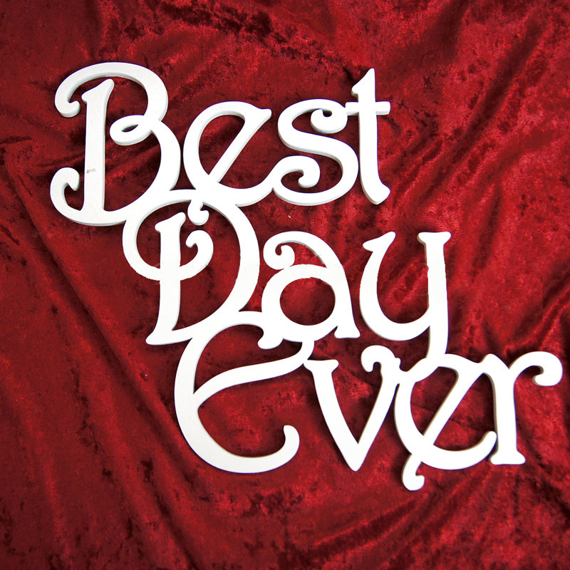 Décoration murale en bois Best Day Ever, Oui