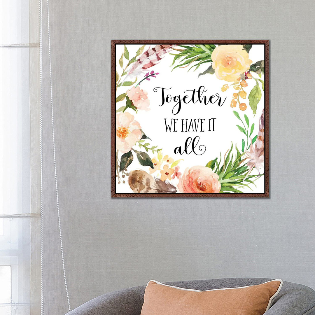 Together We Have It All - Print on Canvas