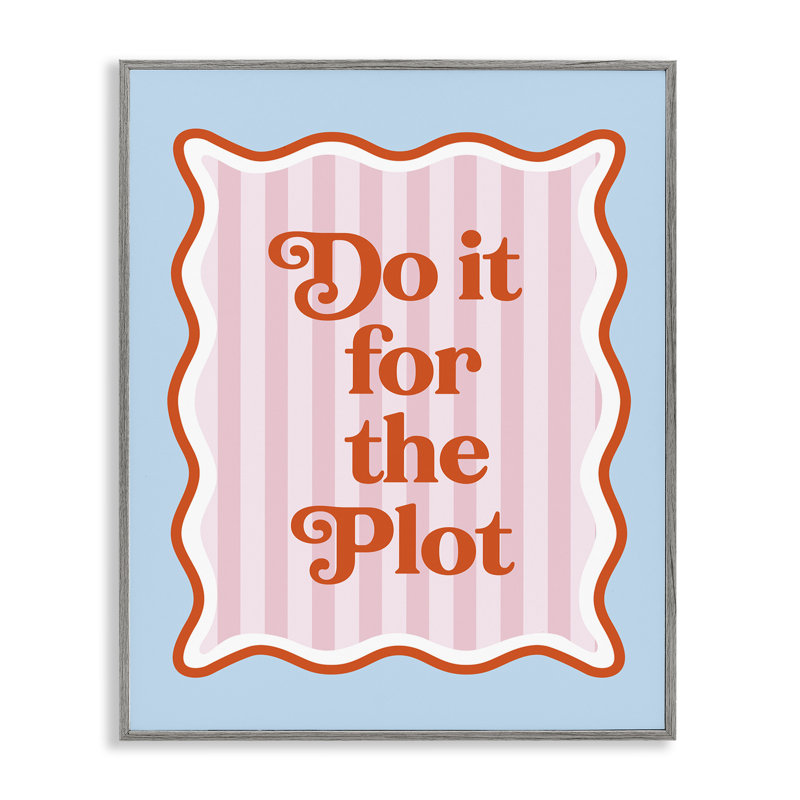 Estampe numérique «Do It For The Plot», conception par Emily Dumas, Estampe numérique Farmhouse, H 14 po x l 11 po
