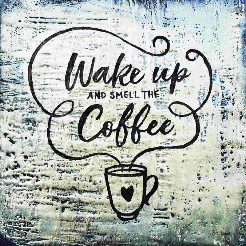 2883535_Wake Up And Smell The Coffee, H 30 po x l 30 po