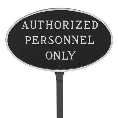 Authorized Personnel Only Statement Garden Sign