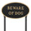 Beware of Dog Statement Garden Sign