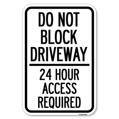 Ne pas bloquer l'allée - Accès 24 heures sur 24 requis / 24181