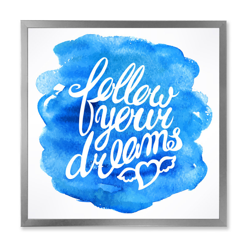 Follow Your Dreams I - art textuel sur toile, H 16 po x l 16 po x P 1 po, Cadre photo argenté