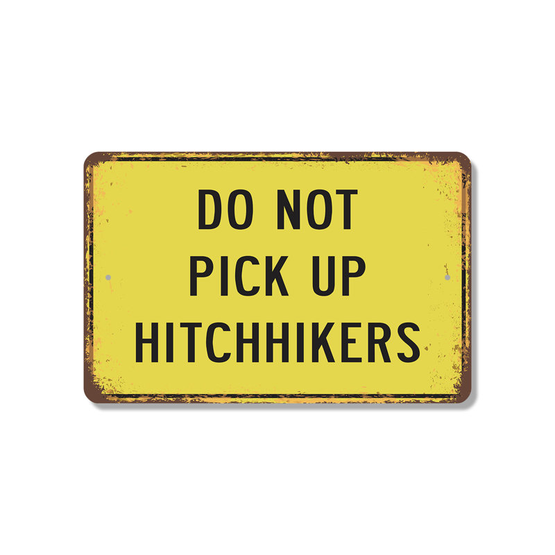 Panneau en plastique «Do Not Pick Up Hitchhikers» 13 po x 20 po, H 13 po x l 20 po x P 0,1 po
