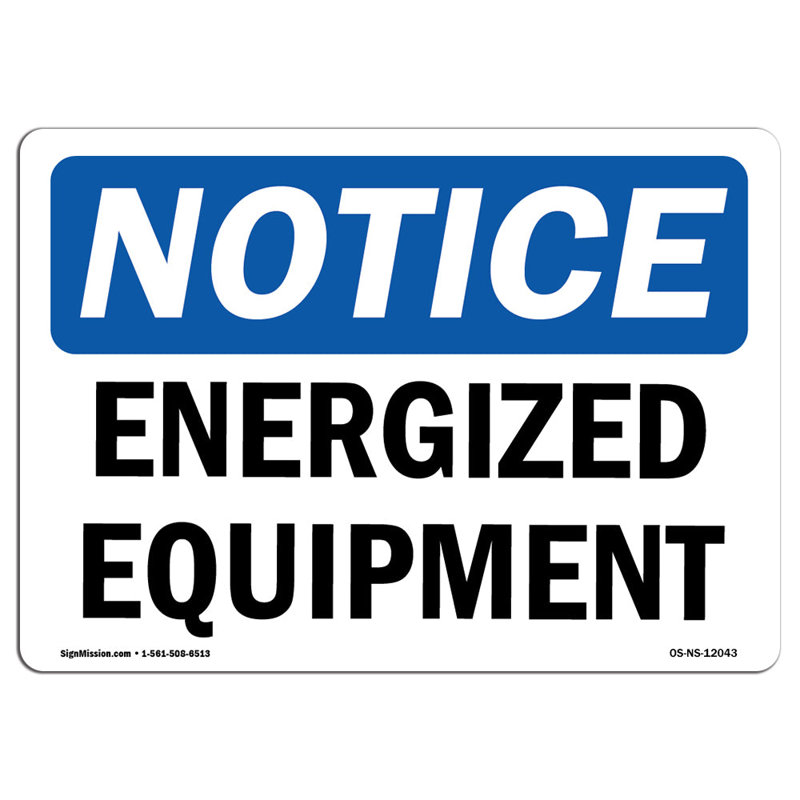 Energized Equipment Aluminum Sign 12 x 18