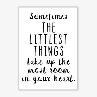 The Littlest Things - Print