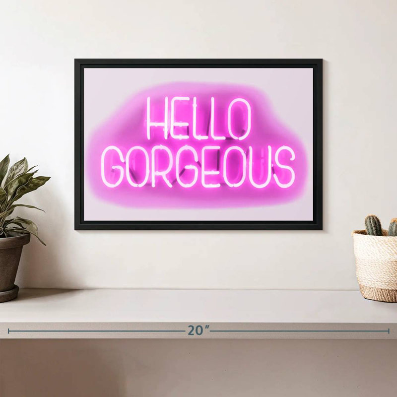 Tergel Neon Hello Gorgeous Pink On White, 9" H x 13" W