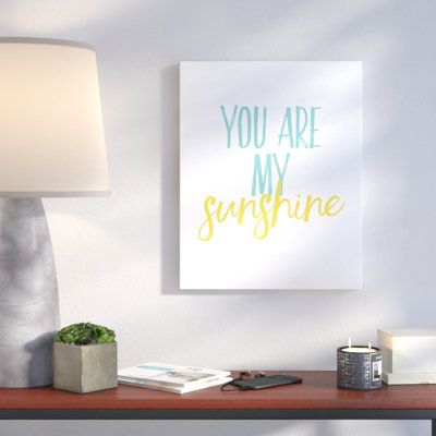 You Are My Sunshine - Textual Art on Canvas